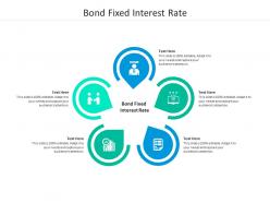 Bond fixed interest rate ppt powerpoint presentation pictures example topics cpb