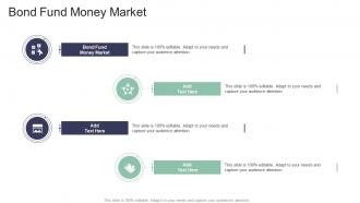Bond Fund Money Market In Powerpoint And Google Slides Cpb
