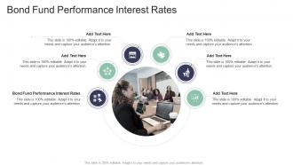 Bond Fund Performance Interest Rates In Powerpoint And Google Slides Cpb