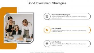 Bond Investment Strategies In Powerpoint And Google Slides Cpb