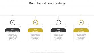 Bond Investment Strategy In Powerpoint And Google Slides Cpb