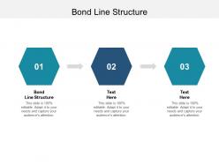 Bond line structure ppt powerpoint presentation icon layouts cpb