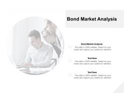 Bond market analysis ppt powerpoint presentation professional slide portrait cpb