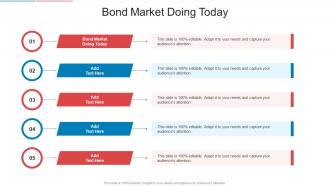 Bond Market Doing Today In Powerpoint And Google Slides Cpb