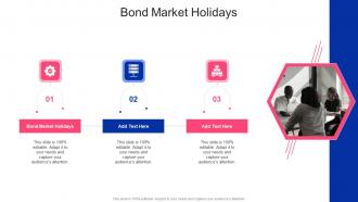 Bond Market Holidays In Powerpoint And Google Slides Cpb