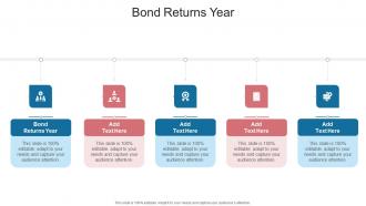 Bond Returns Year In Powerpoint And Google Slides Cpb