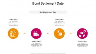Bond Settlement Date In Powerpoint And Google Slides Cpb