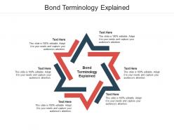 Bond terminology explained ppt powerpoint presentation model background images cpb