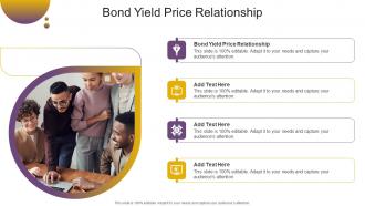 Bond Yield Price Relationship In Powerpoint And Google Slides Cpb