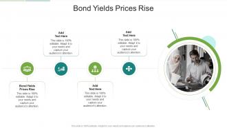 Bond Yields Prices Rise In Powerpoint And Google Slides Cpb