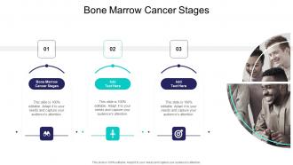 Bone Marrow Cancer Stages In Powerpoint And Google Slides Cpb