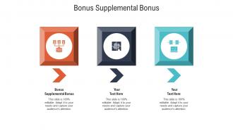 Bonus supplemental bonus ppt powerpoint presentation infographics layouts cpb
