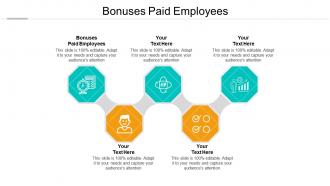 Bonuses paid employees ppt powerpoint presentation infographic template backgrounds cpb