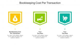 Bookkeeping Cost Per Transaction Ppt Powerpoint Presentation Diagram Images Cpb