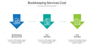 Bookkeeping Services Cost Ppt Powerpoint Presentation Show Tips Cpb