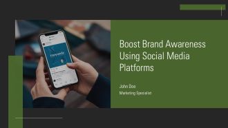 Boost Brand Awareness Using Social Media Platforms PPT Summary AT