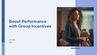 Boost Performance With Group Incentives PPT PowerPoint AT
