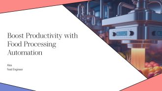 Boost Productivity With Food Processing Automation PPT Mockup AT
