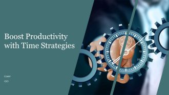 Boost Productivity With Time Strategies PPT Example AT