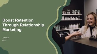 Boost Retention Through Relationship Marketing PPT Outline AT