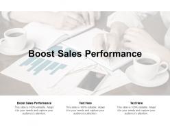Boost sales performance ppt powerpoint presentation pictures deck cpb