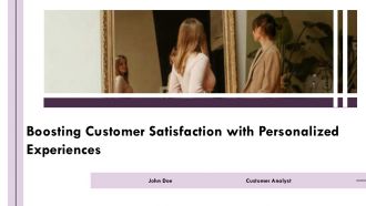 Boosting Customer Satisfaction With Personalized Experiences PPT Demonstration AT