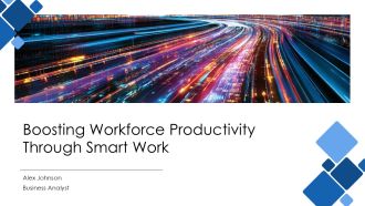 Boosting Workforce Productivity Through Smart Work PPT Slides AT