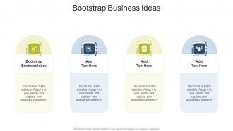 Bootstrap Business Ideas In Powerpoint And Google Slides Cpb