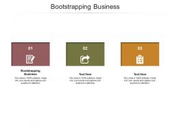 Bootstrapping business ppt powerpoint presentation outline design inspiration cpb