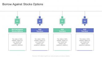 Borrow Against Stocks Options In Powerpoint And Google Slides Cpb