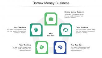 Borrow money business ppt powerpoint presentation model icon cpb
