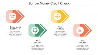 Borrow Money Credit Check Ppt Powerpoint Presentation Model Background Image Cpb