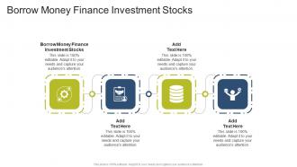 Borrow Money Finance Investment Stocks In Powerpoint And Google Slides Cpb
