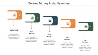 Borrow Money Instantly Online Ppt Powerpoint Presentation Pictures Example File Cpb