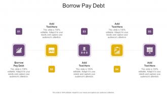 Borrow Pay Debt In Powerpoint And Google Slides Cpb