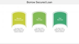 Borrow secured loan ppt powerpoint presentation file elements cpb