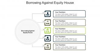 Borrowing against equity house ppt powerpoint presentation gallery slide cpb
