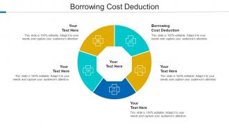 Borrowing Cost Deduction Ppt Powerpoint Presentation Styles Model Cpb