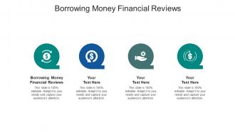Borrowing money financial reviews ppt powerpoint presentation portfolio good cpb