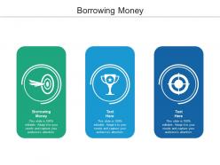 Borrowing money ppt powerpoint presentation model background image cpb