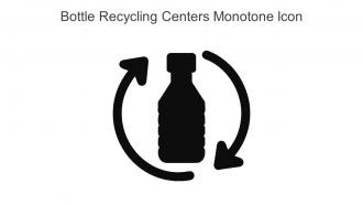 Bottle Recycling Centers Monotone Icon In Powerpoint Pptx Png And Editable Eps Format