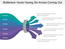 Bottleneck vector having six arrows coming out