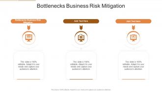 Bottlenecks Business Risk Mitigation In Powerpoint And Google Slides Cpb