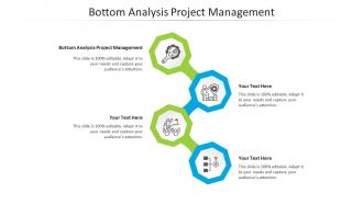 Bottom analysis project management ppt powerpoint presentation portfolio elements cpb