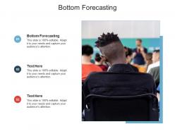 Bottom forecasting ppt powerpoint presentation layouts information cpb