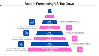 Bottom Forecasting Vs Top Down Ppt Powerpoint Presentation Infographic Template Images Cpb
