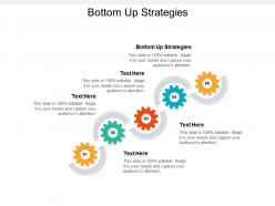 Bottom up strategies ppt powerpoint presentation gallery clipart images cpb