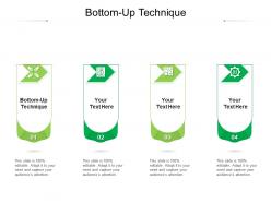 Bottom up technique ppt powerpoint presentation show gallery cpb