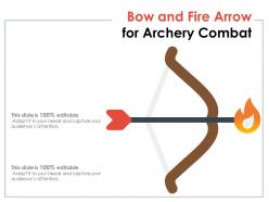 Bow and fire arrow for archery combat