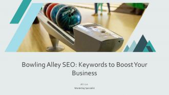 Bowling Alley SEO Keywords To Boost Your Business PPT Template AT